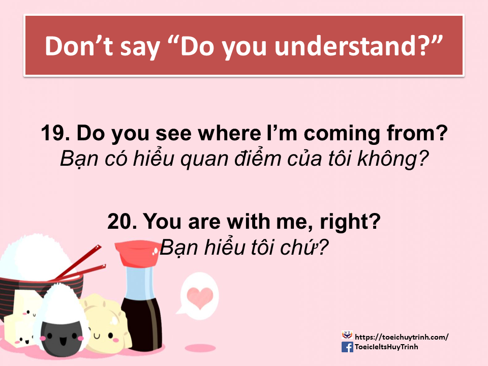 Slide11 - Don't Say "Do You Understand?"