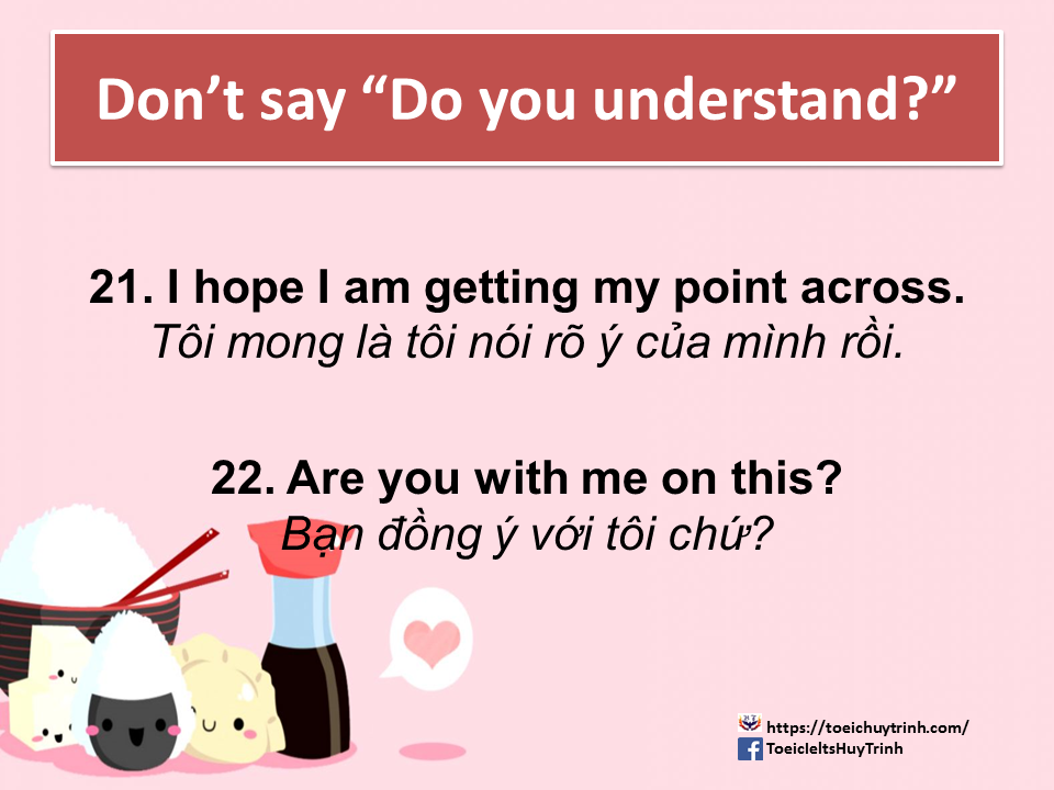 Slide12 - Don't Say "Do You Understand?"