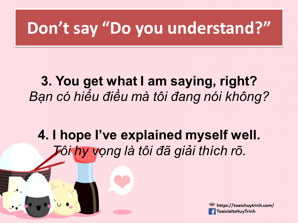 Slide3 - Don't Say "Do You Understand?"