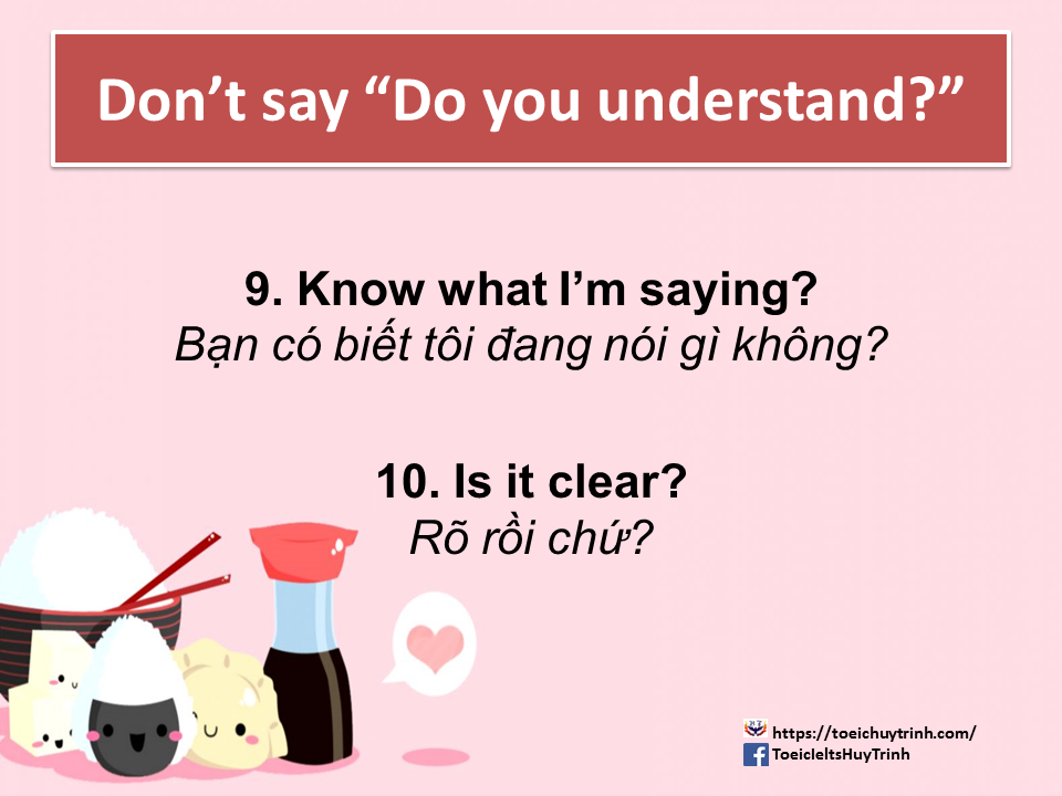 Slide6 - Don't Say "Do You Understand?"